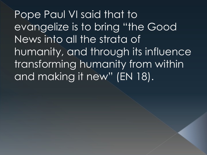 pope paul vi said that to evangelize is to bring