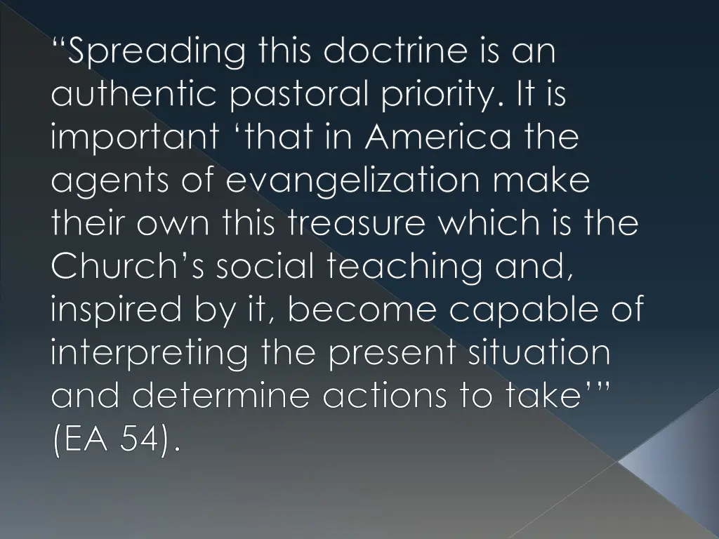 spreading this doctrine is an authentic pastoral