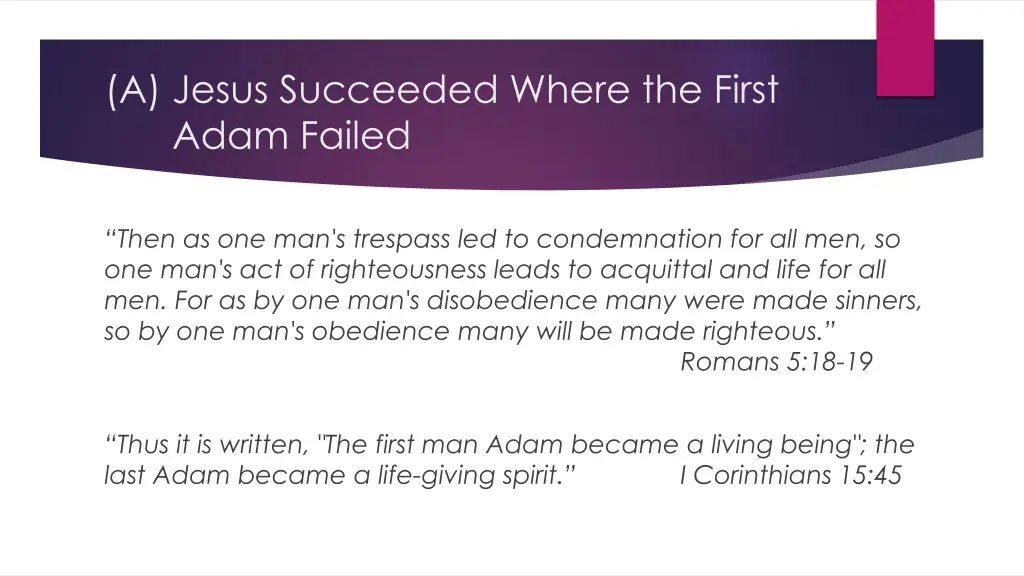 a jesus succeeded where the first adam failed