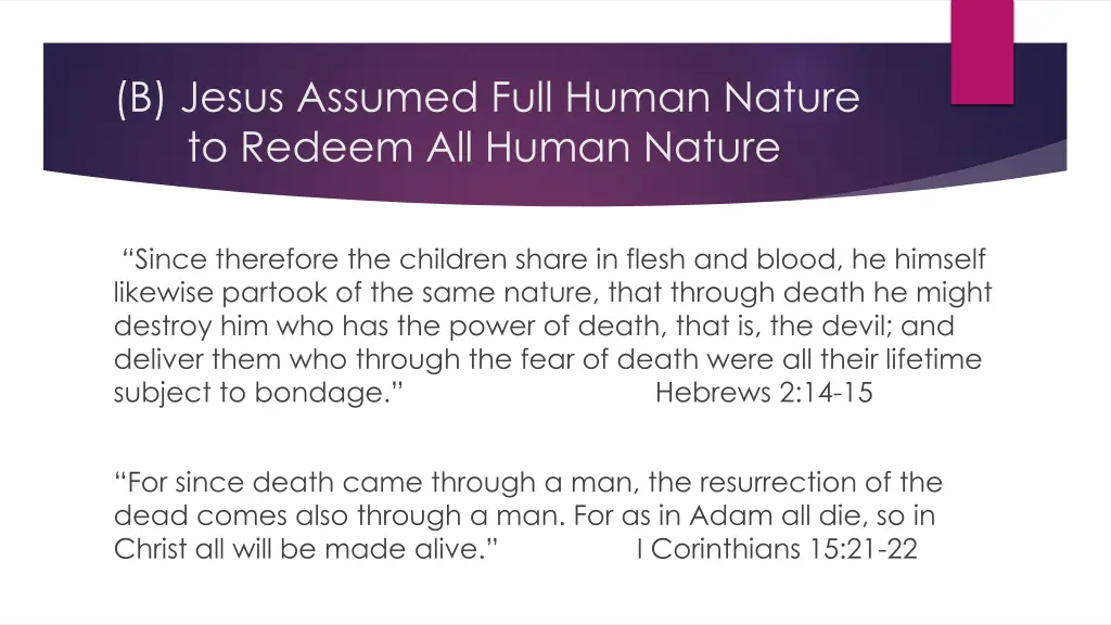 b jesus assumed full human nature to redeem