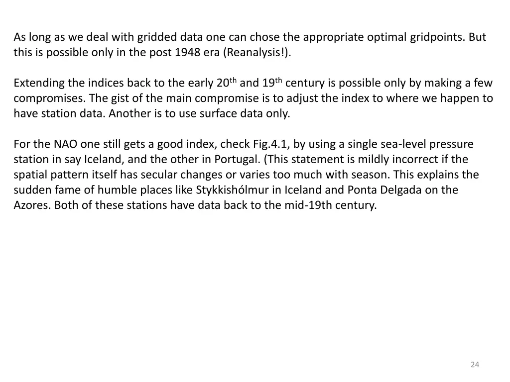 as long as we deal with gridded data