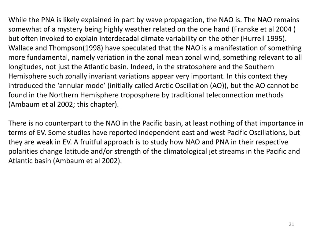 while the pna is likely explained in part by wave