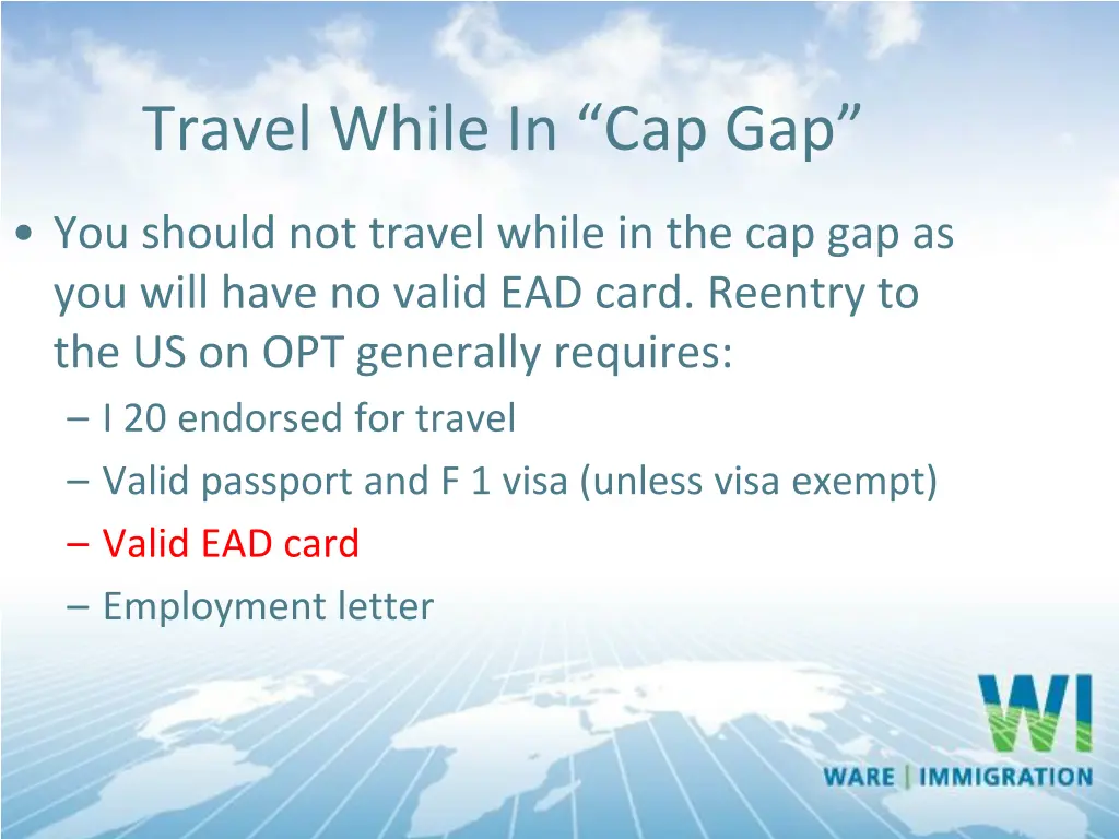 travel while in cap gap