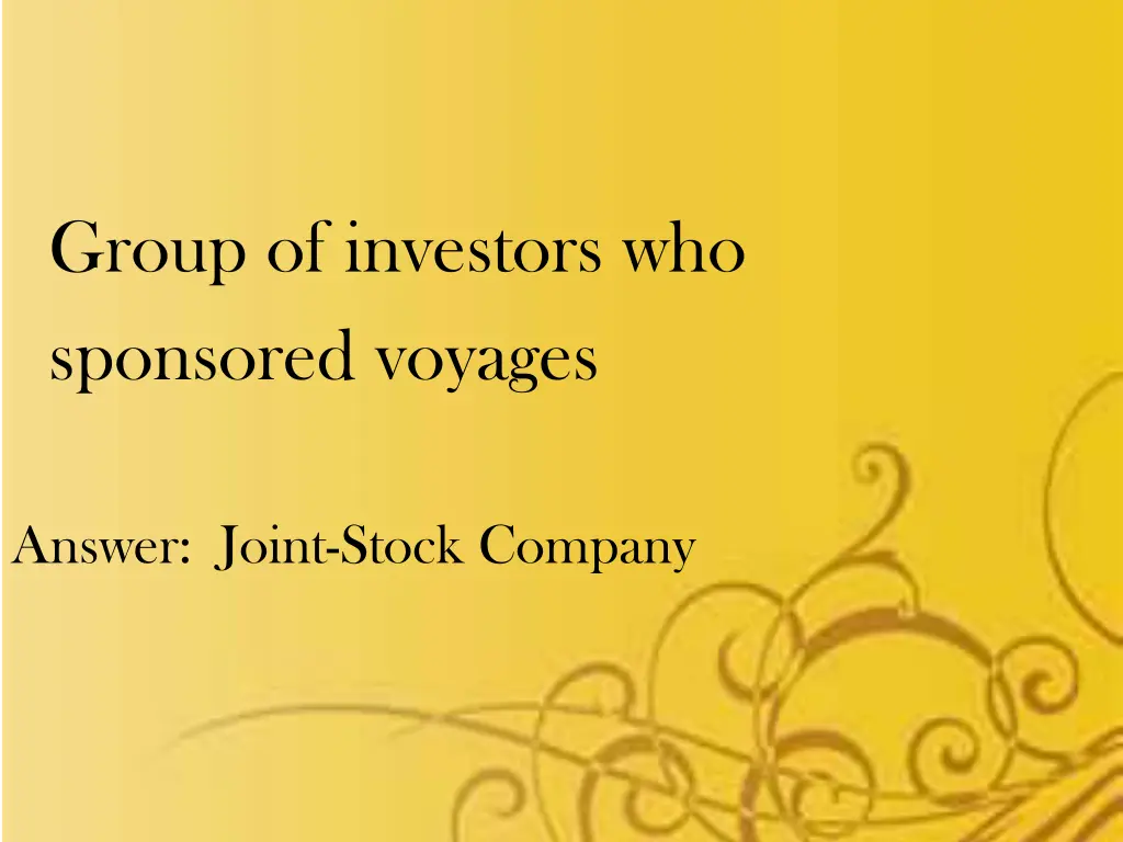 group of investors who sponsored voyages