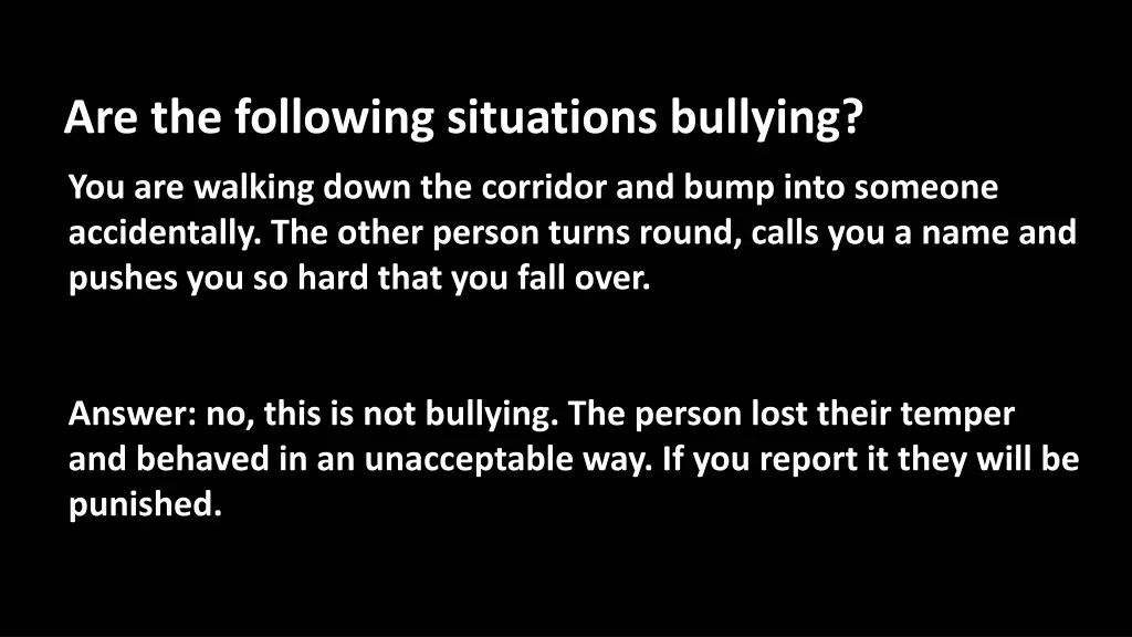 are the following situations bullying