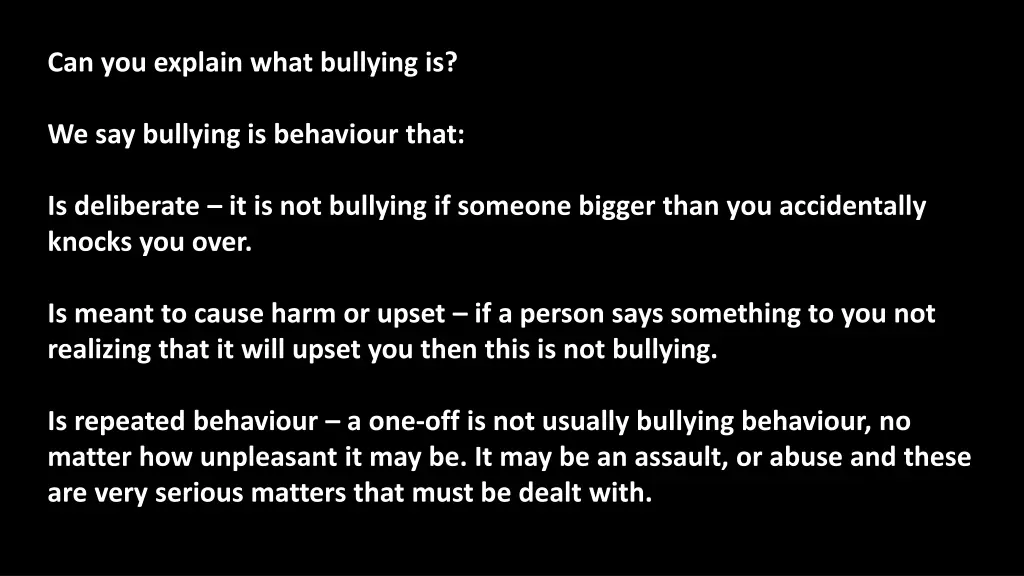 can you explain what bullying is