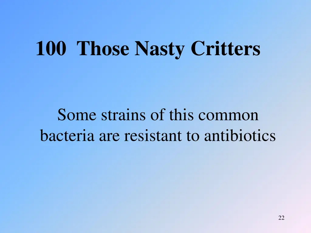 100 those nasty critters