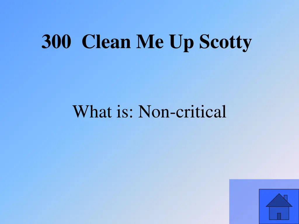 300 clean me up scotty 1