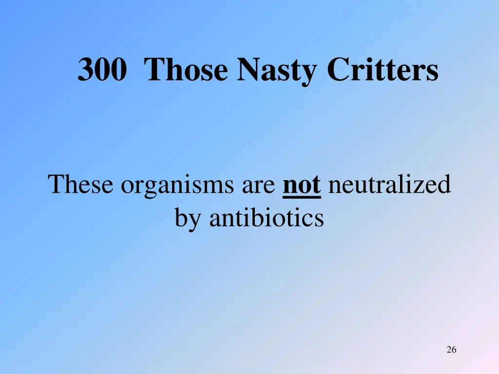 300 those nasty critters