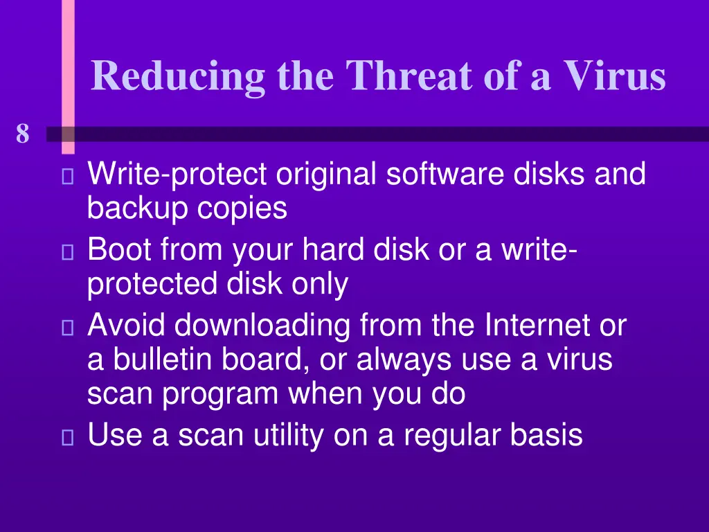 reducing the threat of a virus