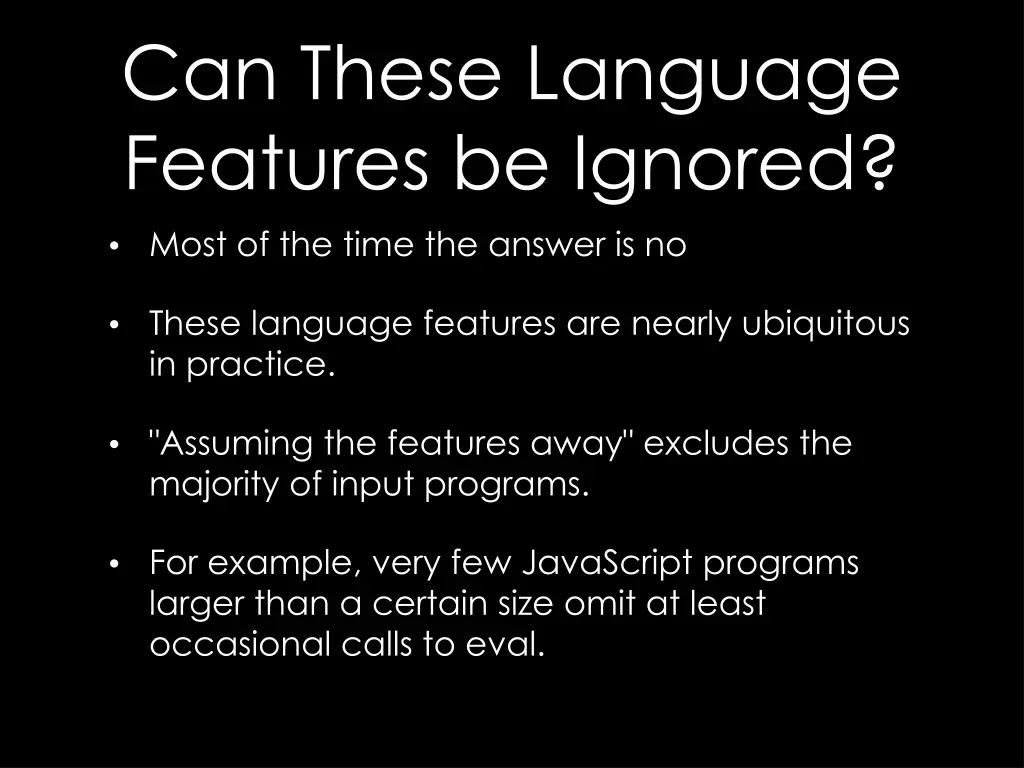can these language features be ignored most