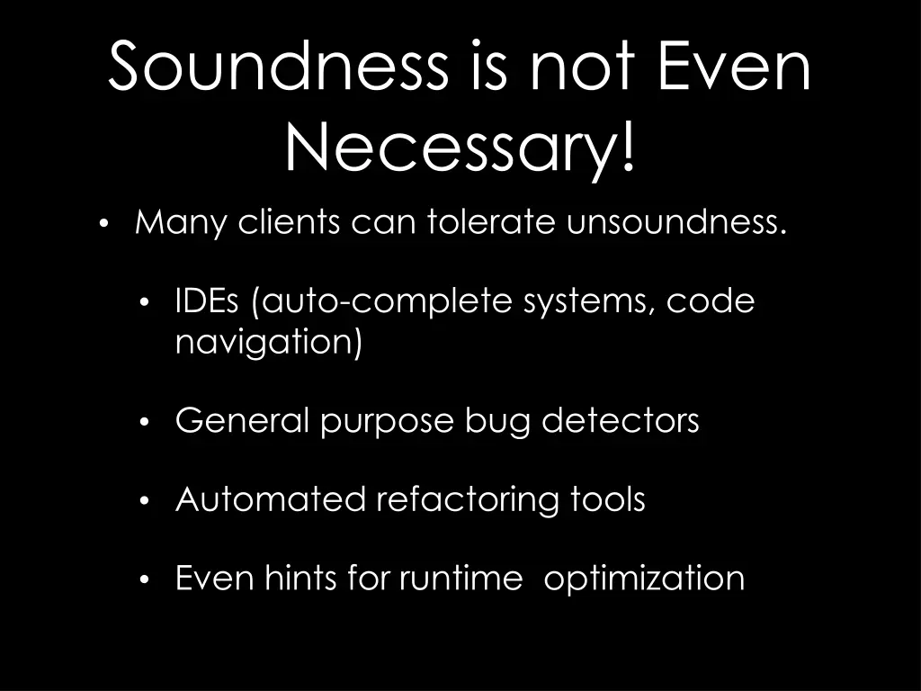 soundness is not even necessary many clients