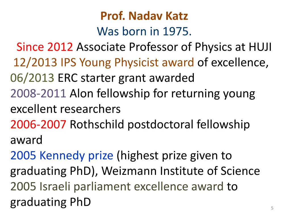 prof nadav katz was born in 1975