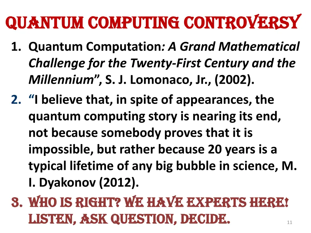 quantum computing controversy quantum computing