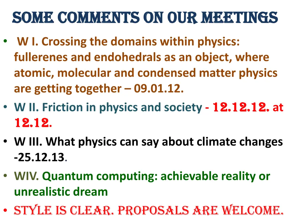 some comments on 0ur meetings some comments