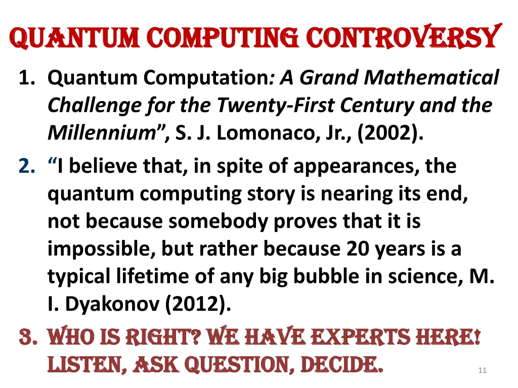 quantum computing controversy quantum computing