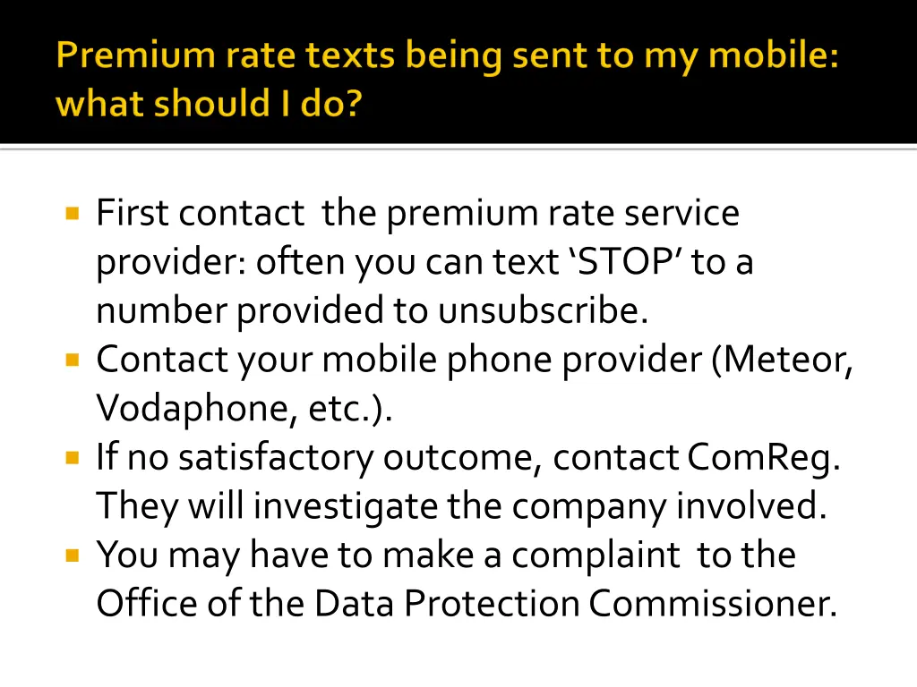 first contact the premium rate service provider