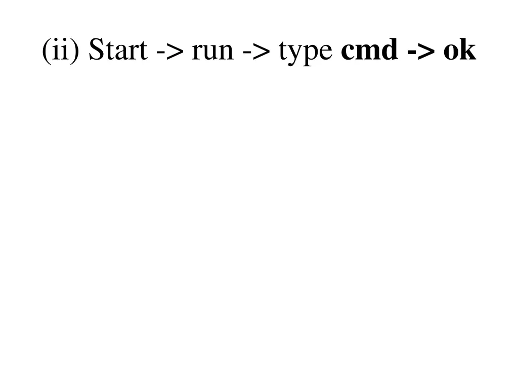 ii start run type cmd ok