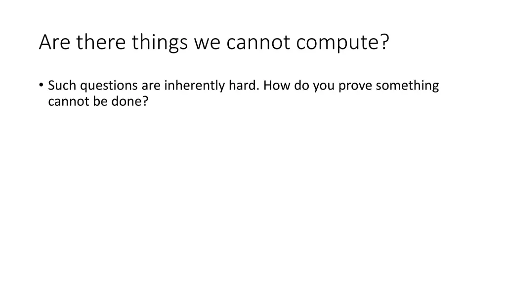 are there things we cannot compute