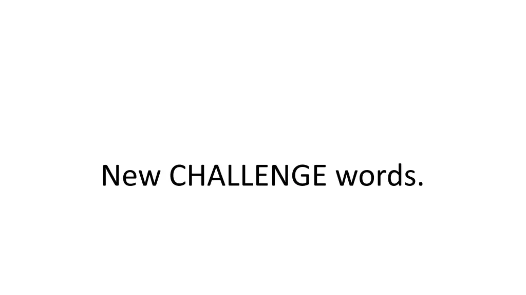 new challenge words