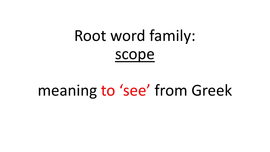 root word family scope 1