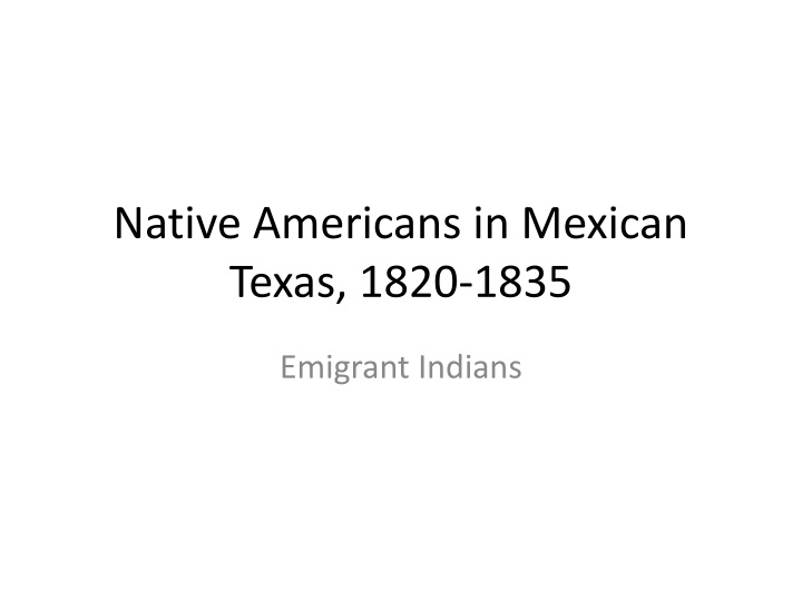 native americans in mexican texas 1820 1835