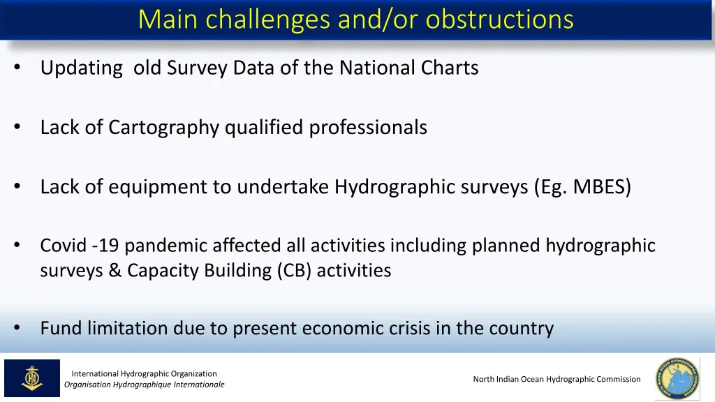 main challenges and or obstructions