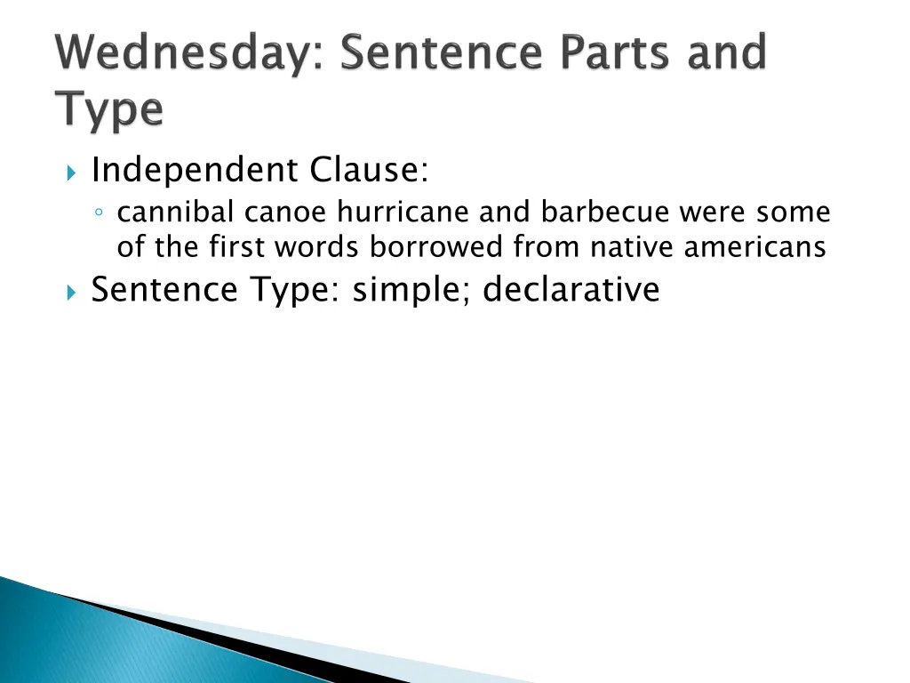 independent clause cannibal canoe hurricane