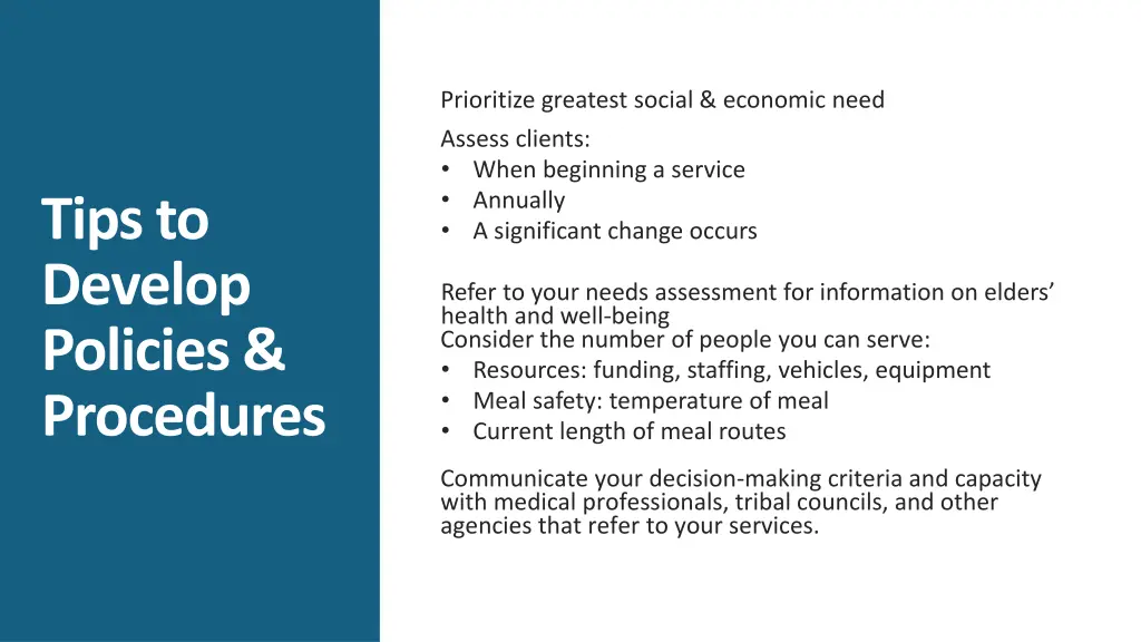 prioritize greatest social economic need assess