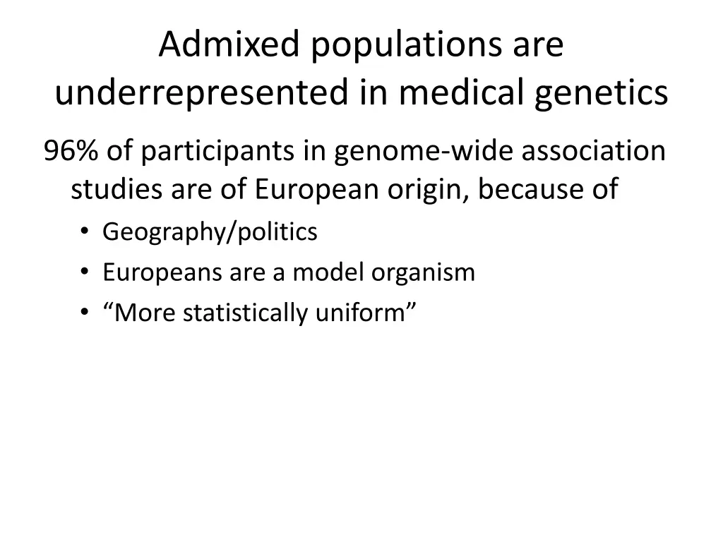 admixed populations are underrepresented