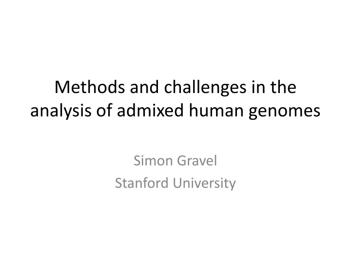 methods and challenges in the analysis of admixed