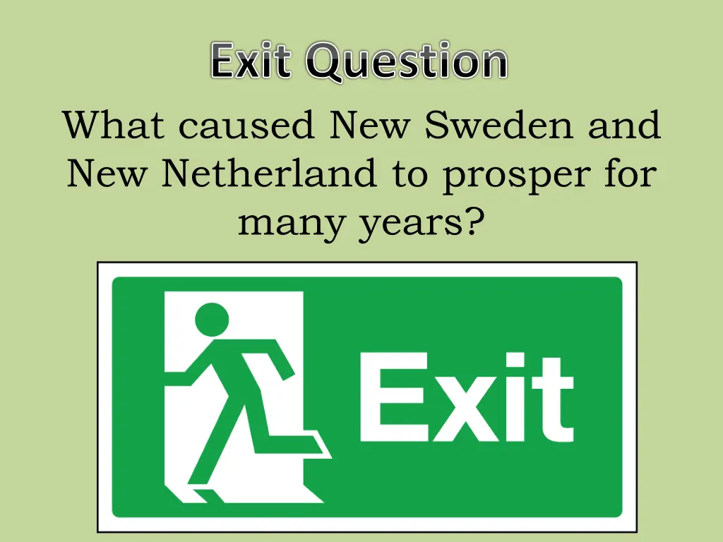 exit question what caused new sweden