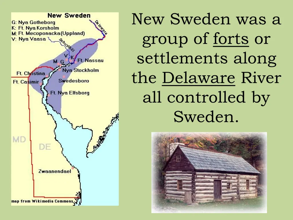 new sweden was a group of forts or settlements