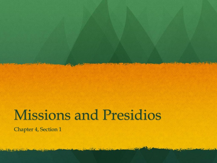 missions and presidios chapter 4 section 1