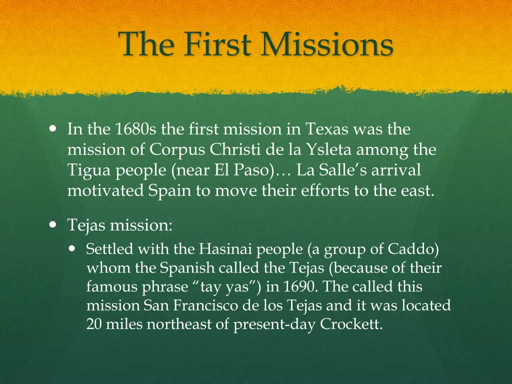 the first missions