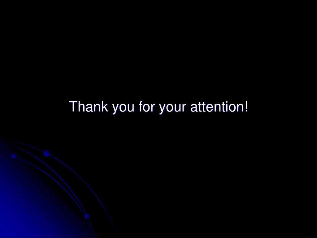 thank you for your attention