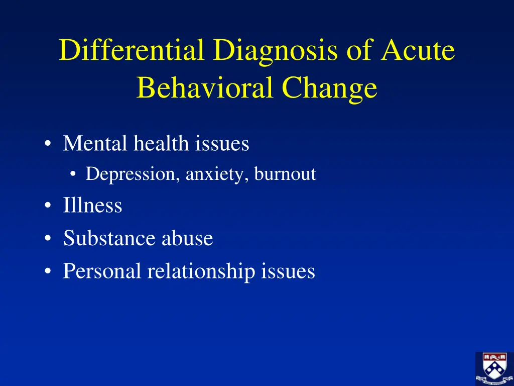 differential diagnosis of acute behavioral change