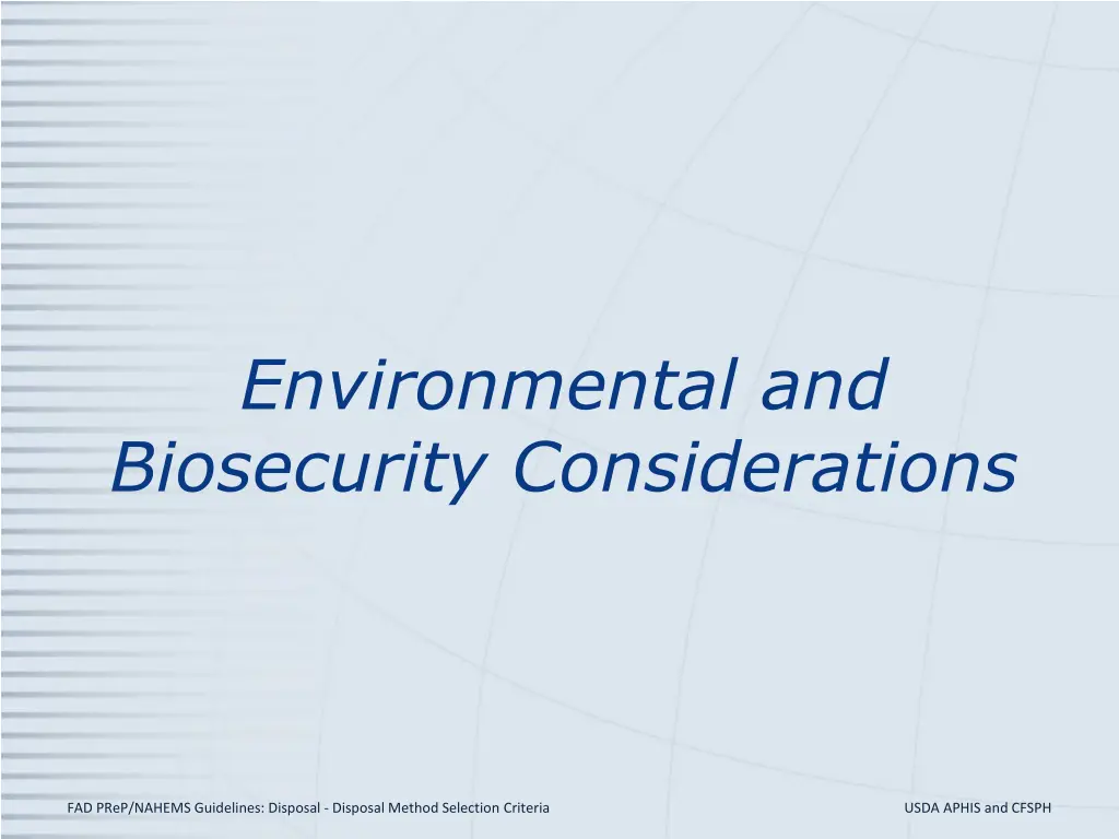 environmental and biosecurity considerations