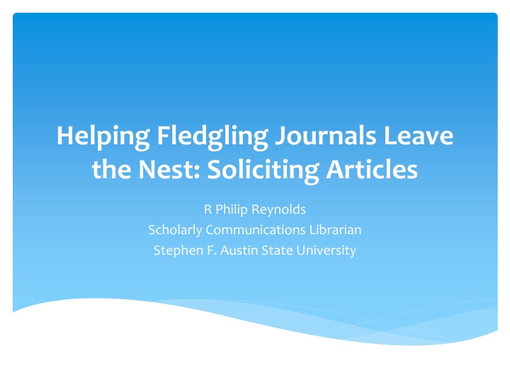 helping fledgling journals leave the nest