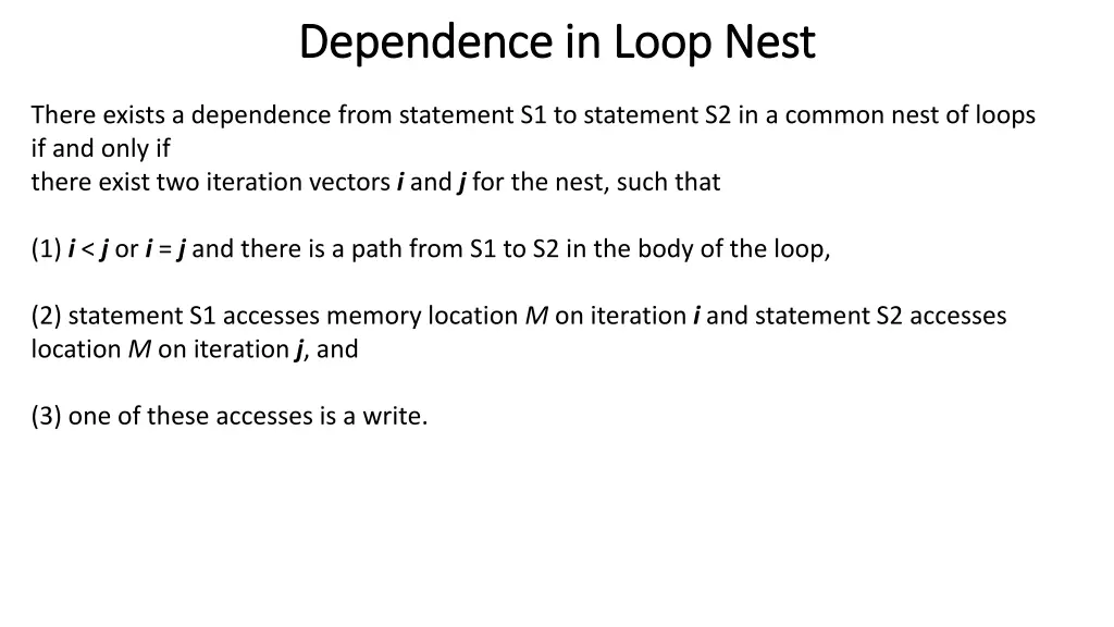 dependence in loop nest dependence in loop nest