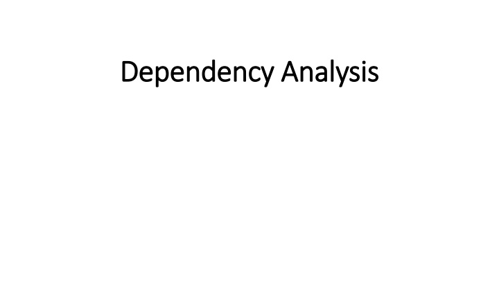 dependency analysis dependency analysis