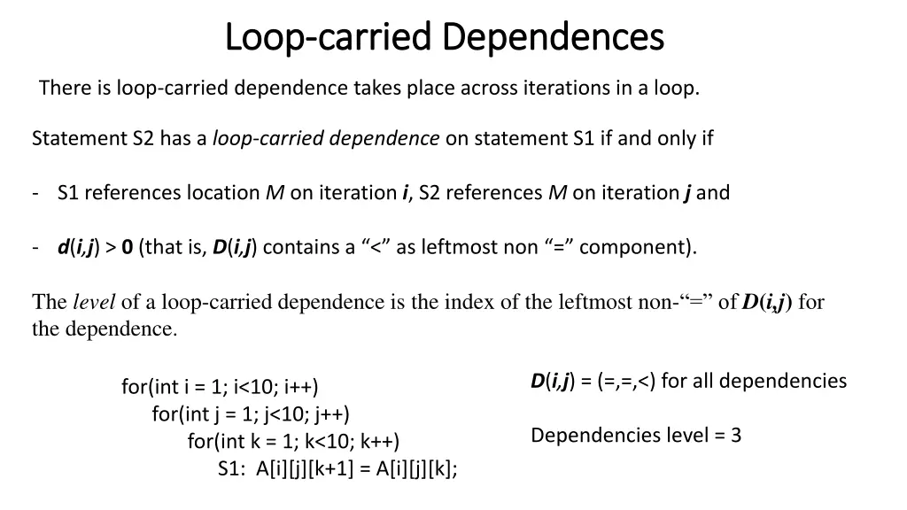 loop loop carried carried dependences dependences