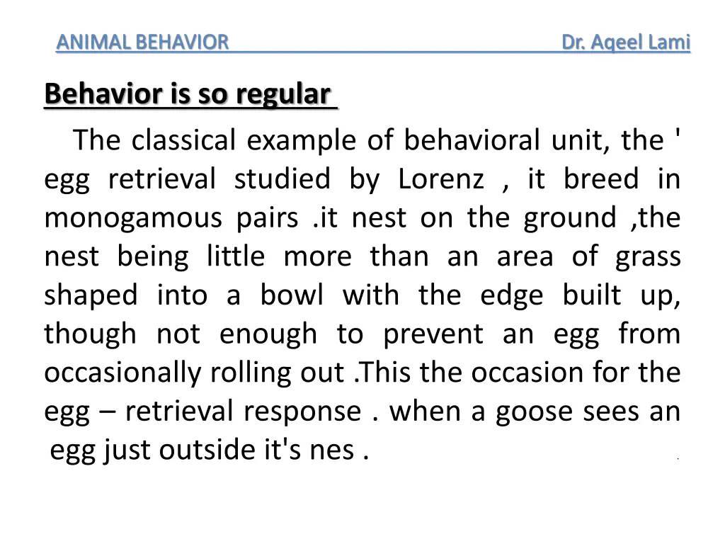 behavior is so regular the classical example