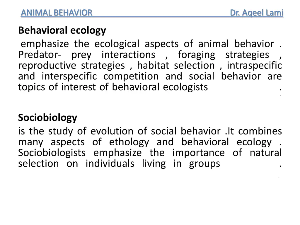 behavioral ecology emphasize the ecological