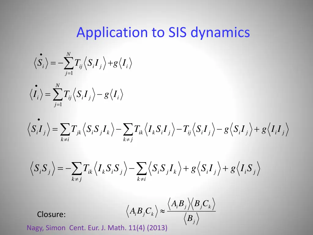 application to sis dynamics