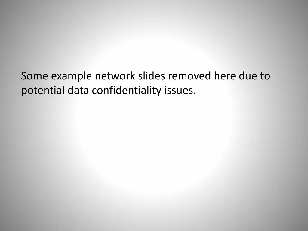 some example network slides removed here