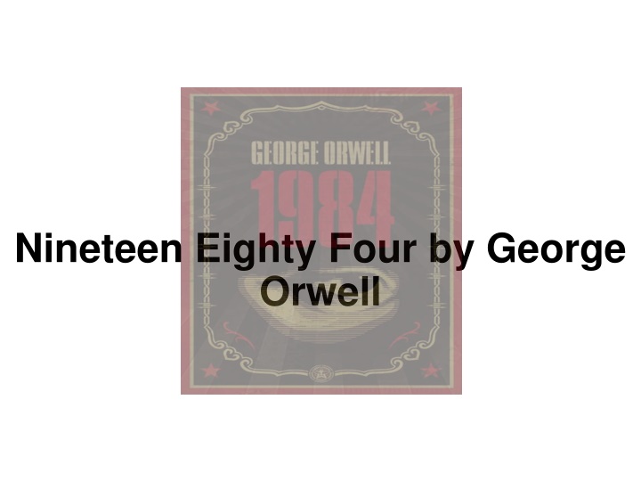 nineteen eighty four by george orwell