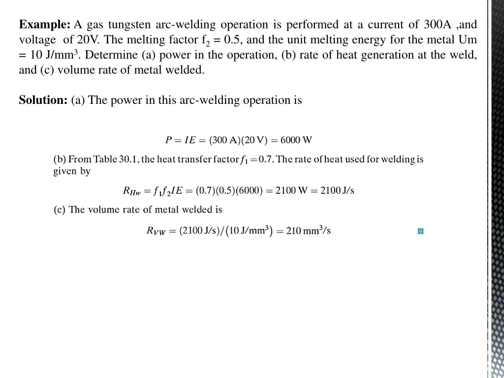 example a gas tungsten arc welding operation