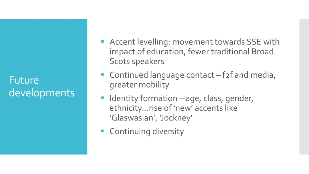 accent levelling movement towards sse with impact