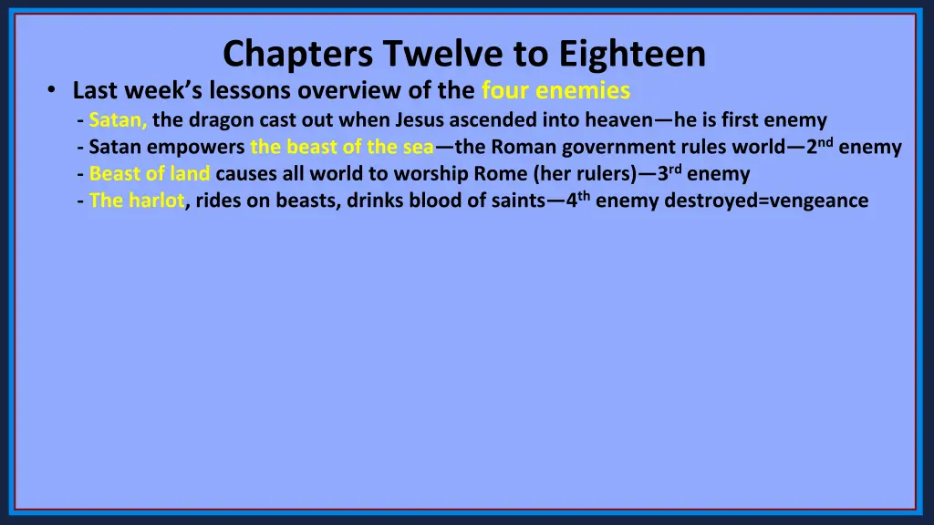 chapters twelve to eighteen last week s lessons